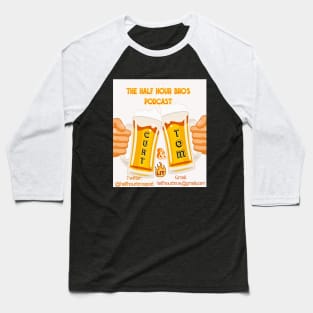 Half hour bro's podcast merch Baseball T-Shirt